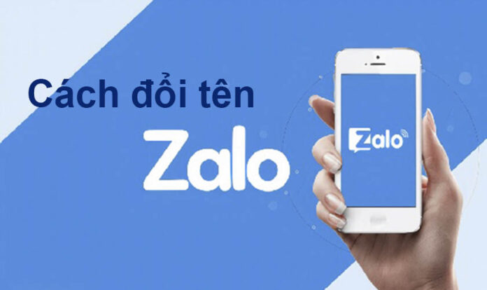 Cách đổi tên Zalo trên điện thoại iOS và Android