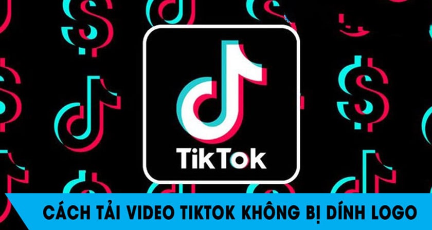 Tại sao nên lưu và tải video Tik Tok không có logo?